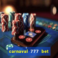 carnaval 777 bet paga mesmo